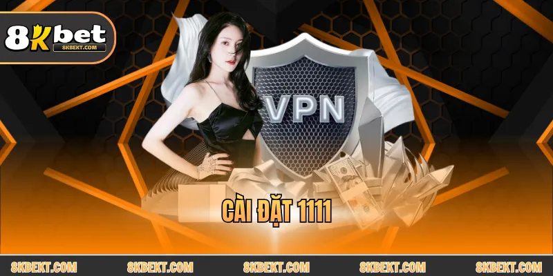 Cài đặt 1111